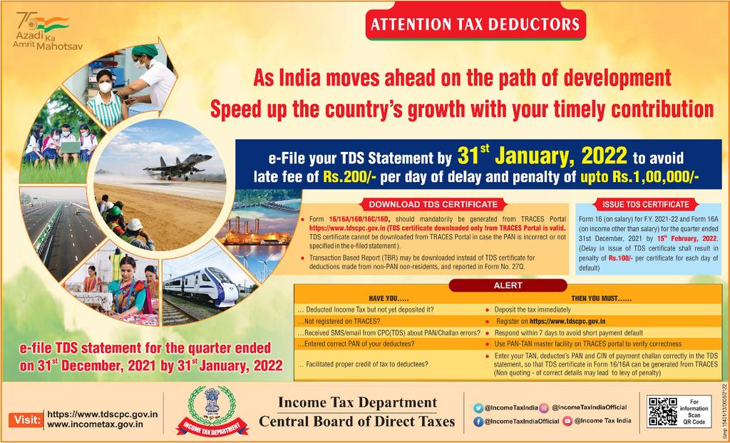IncomeTaxIndia's tweet photo. Let's speed up the country’s growth with our timely contribution!
#TaxDeductors must remember to e-file their TDS statement for the quarter ended on 31st December, 2021 by 31st January, 2022.
For more details, pl visit https://t.co/jk4iuHd5FJ.
#TDS
#TaxDeductionAtSource https://t.co/WZehIKtKi2
