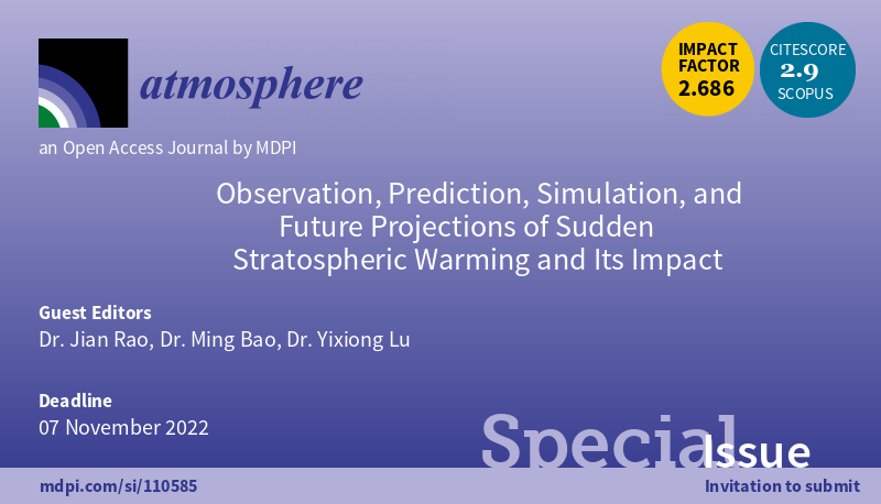Atmosphere_MDPI's tweet photo. ๐Open for Submission! #Special_Issue of #Atmosphere "Observation, Prediction, Simulation, and Future Projections of Sudden Stratospheric Warming and Its Impact, guest edited by Dr. Jian Rao et al.
Learn more at: https://t.co/77PKbVGVin
#sudden_stratospheric_warming
#CMIP5
#model https://t.co/VSYRKJeiyX