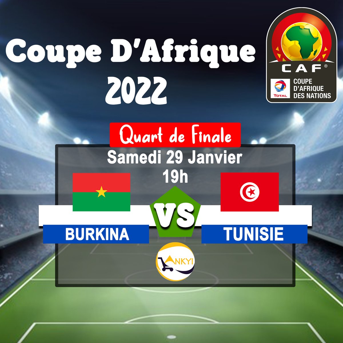 AnkyiShop's tweet photo. 🥳⚽ #CAN22 Vivez les moments fort avec Ankyi⚽🥳
Qualification pour la demi-finale
🔥 Burkina Faso VS Tunisie🔥 https://t.co/D9RY4BjbCD
