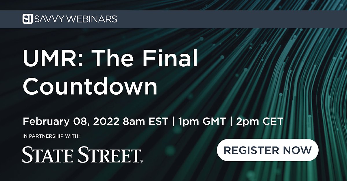savvyinv's tweet image. Join us and @StateStreet
 for our webinar ‘Uncleared Margin Rules: The Final Countdown&apos; on 8th Feb. Our experts will be discussing he challenges Phase 6 firms face in 2022. Register now, don&apos;t miss out! event.on24.com/wcc/r/3600544/…
 #SavvyWebinars #UMR #UnclearedMarginRules #markets