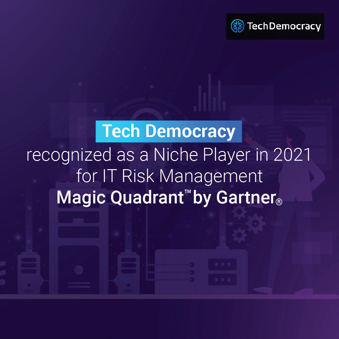 IT Risk Management is important for your company and TechDemocray is here to help you with that.

Click Here to View Report → bit.ly/3g3kQMj

#techdemocracy #Intellicta #cybersecurity #dataprivacy #itriskmanagement #riskmanagement #gartner #magicquadrant #nicheplayer