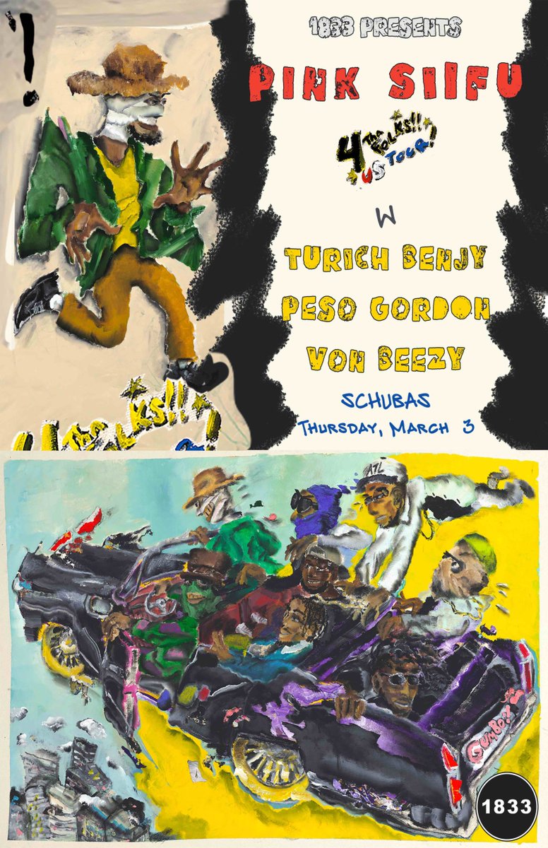 march 3rd
<a href="/PinkSiifu/">siifu</a>
<a href="/turichbenjy/">Turi$h Benjy</a>
 Peso Gordon 
<a href="/VonBeezy/">VonBeezy Bugatti</a>
<a href="/Schubas/">Schubas</a> 
You're Going to Enjoy It Probably
1833.fm/event/pink-sii…

#OnSale