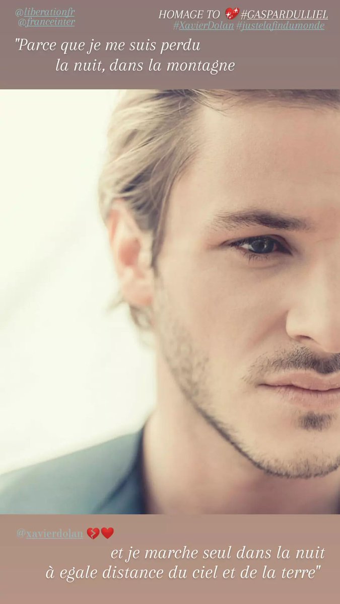DasyBab's tweet photo. "Je pars, je ne reviens plus jamais.
Parce que je me suis perdu, la nuit, da s la montagne. 
et je marche seul dans la nuit,
à egale distance du ciel et de la terre"
(#GaspardUlliel reads Lagarce #justelafindumonde, #fanceinter 2016)

#GASPARDULLIEL 💗 #XAVIERDOLAN

... 💔❤️ https://t.co/39TfjaJu9m