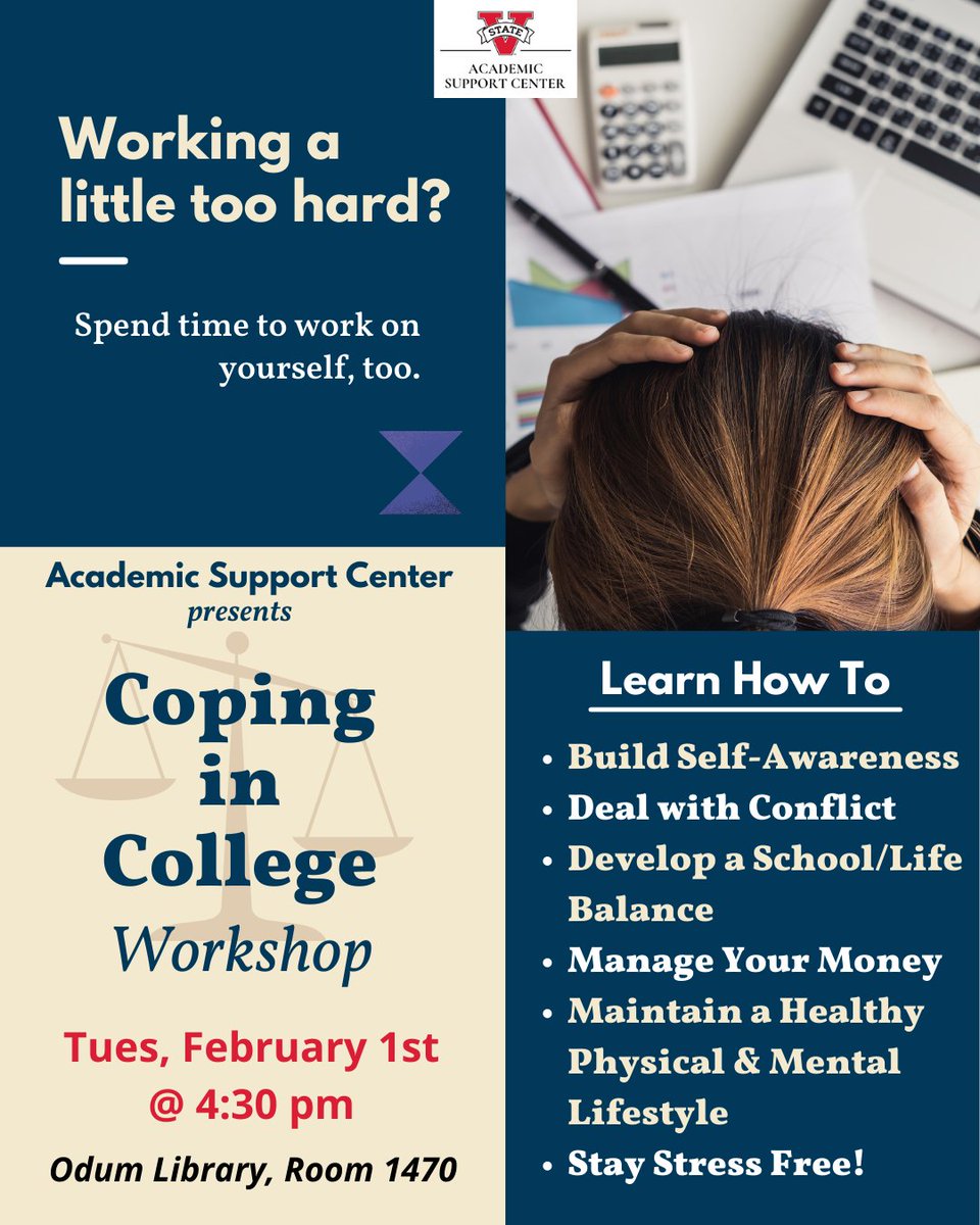 VsuAsc's tweet photo. Join us, Tuesday February 1st at 4:30 pm, for our workshop on Coping in College located in Odum Library, room 1470. VSU students can register at https://t.co/JexHBHNnge https://t.co/b0uxw9cBl5