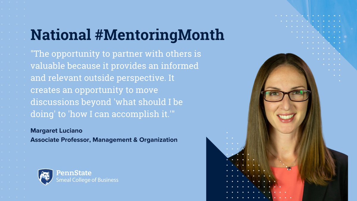 Professor Margaret Luciano chose to get involved with mentoring to enhance her personal and professional development. In recognition of National #MentoringMonth, we are highlighting #SmealBusinessPartners from around the college.