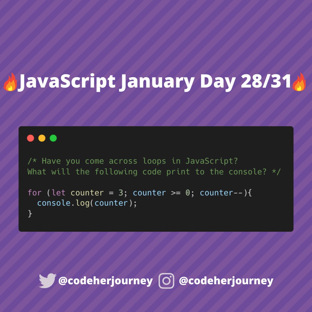 codeherjourney's tweet image. 🔥 JavaScript January Day 28/31 🔥
Another day, another #JavaScript challenge for beginners! 
Have you used loops in JavaScript? What will the following code print to the console? 👀 
#JavaScriptJanuary #codeherjourney #100devs #100daysofcode  #womenwhocode