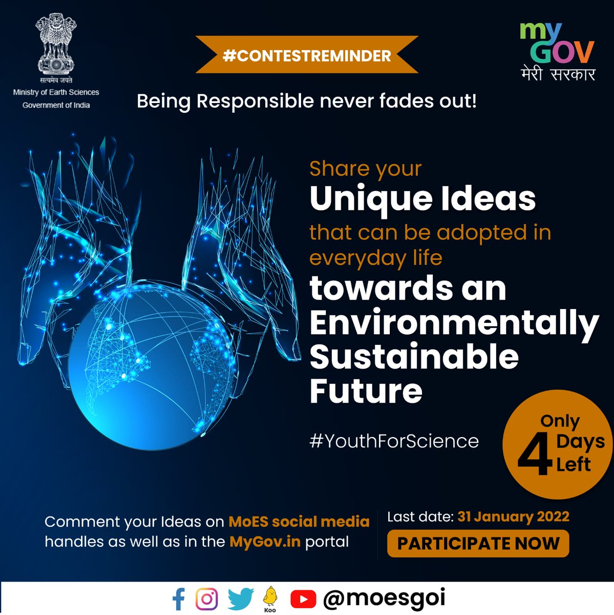 moesgoi's tweet photo. 4 days left to share your ‘unique ideas that can be adopted in an everyday life towards an environmentally sustainable future’.
Ideas must be shared under 100 words on
@mygovindia portal as well as on the social media handles of the @moesgoi
#NationalYouthDay #YouthForScience https://t.co/KcaNKituo2
