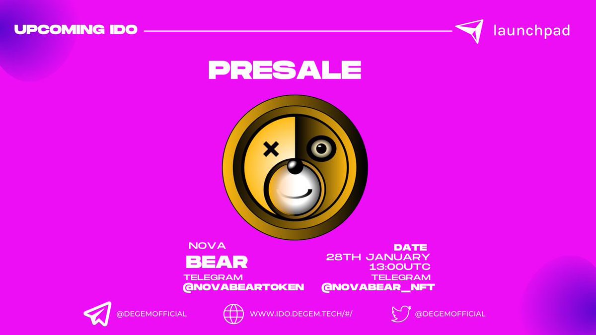 📣📣📣  Degem is proud to announce the IDO launch of <a href="/NOVABEAR_NFT/">+NOVABEAR</a> 

📅  On  28/1/22 13.00 UTC!!! 

🚀🚀🚀Public Presale 🚀🚀🚀
⚡️ Hard Cap: 80BNB
💰 Price per token: 1 BNB = 2.4T Nova Bear
🌱 Minimum Buy: 0.01BNB
🔥 Max Buy: 4 BNB