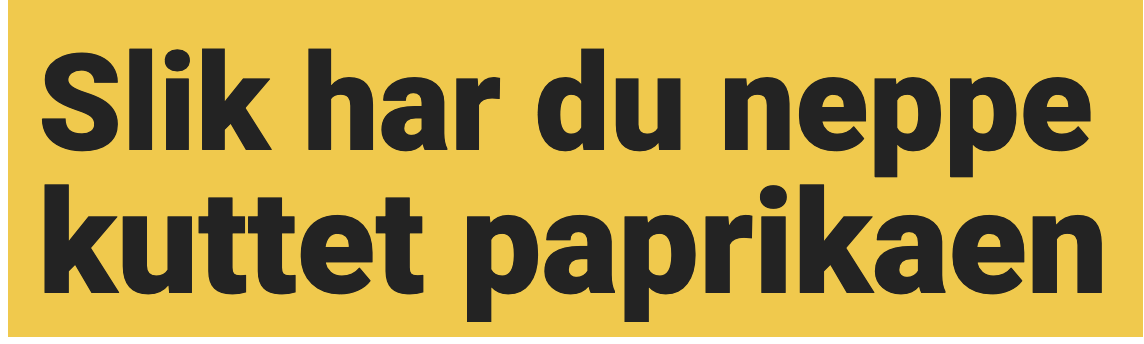 Ingen har noe med hvordan jeg "kutter paprikaen".