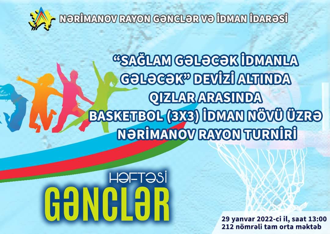 29 yanvar 2022-ci il tarixdə 212 nömrəli orta məktəbin idman zalında “2 fevral - Azərbaycan Gəncləri Günü”nün 25 illiyi münasibəti ilə “Sağlam gələcək idmanla gələcək” devizi altında qızlar arasında basketbol (3x3) idmanı üzrə turniri keçiriləcək.

#25il #gənclərgünü25
 #nrgii