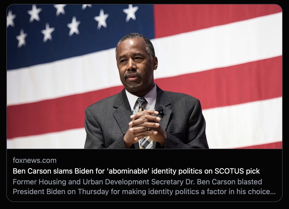 Who could have guessed that a man who took a job at HUD he was absurdly unqualified for because Trump saw his black face and thought "Housing projects!" would be trotted out to criticize Biden's "identity politics."