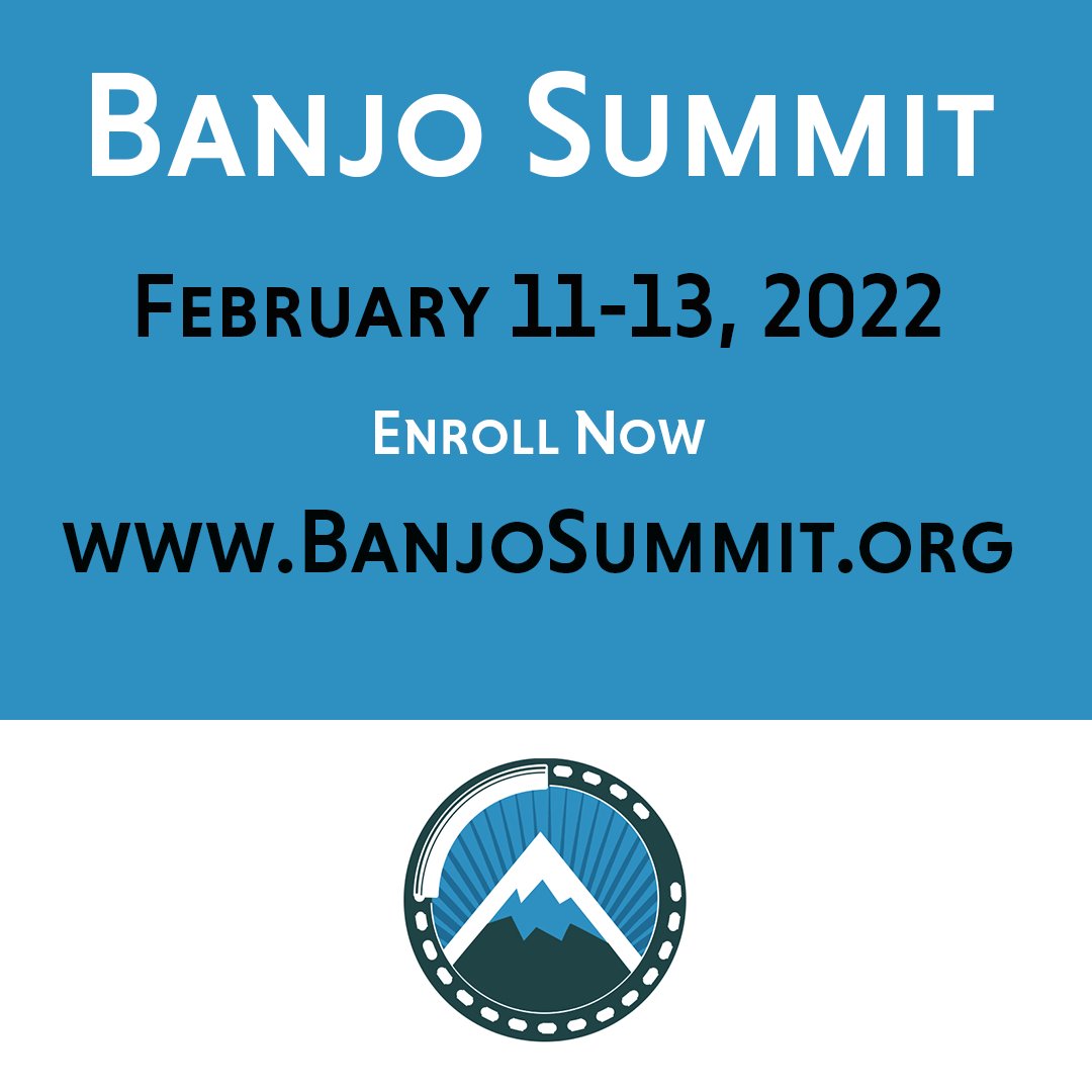 I'm looking forward to being a special guest at the 2022 Banjo Summit, taking place virtually Feb 11-13. They've gathered an amazing group of players and teachers this year, you can learn more at BanjoSummit.org