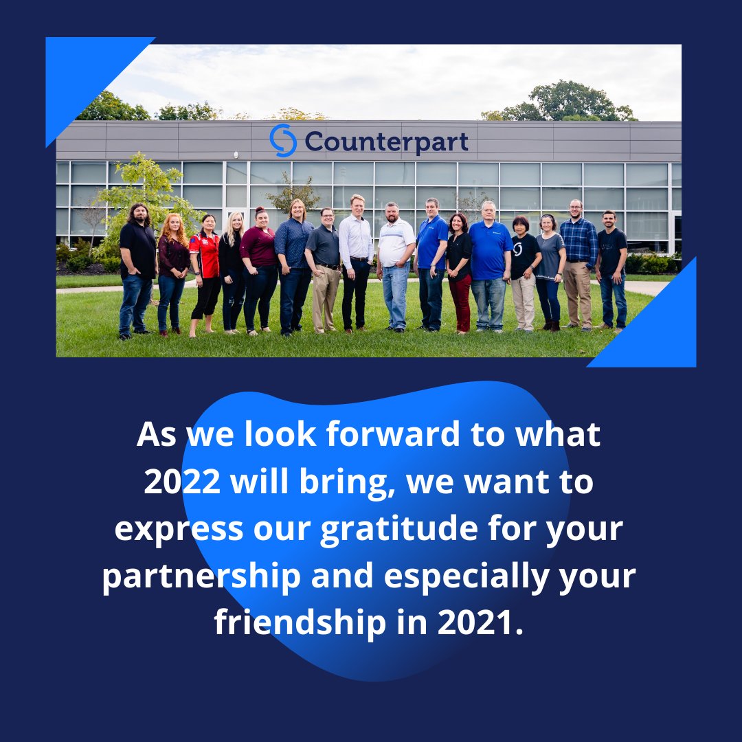Thank you for trusting us to serve you in 2021 💙 We can’t wait to see what 2022 has in store!

Have an idea that you’ve been anxious to explore? Want to talk through a challenge you’ve been facing? Send us a message down below! 
counterpart.biz/lets-talk/