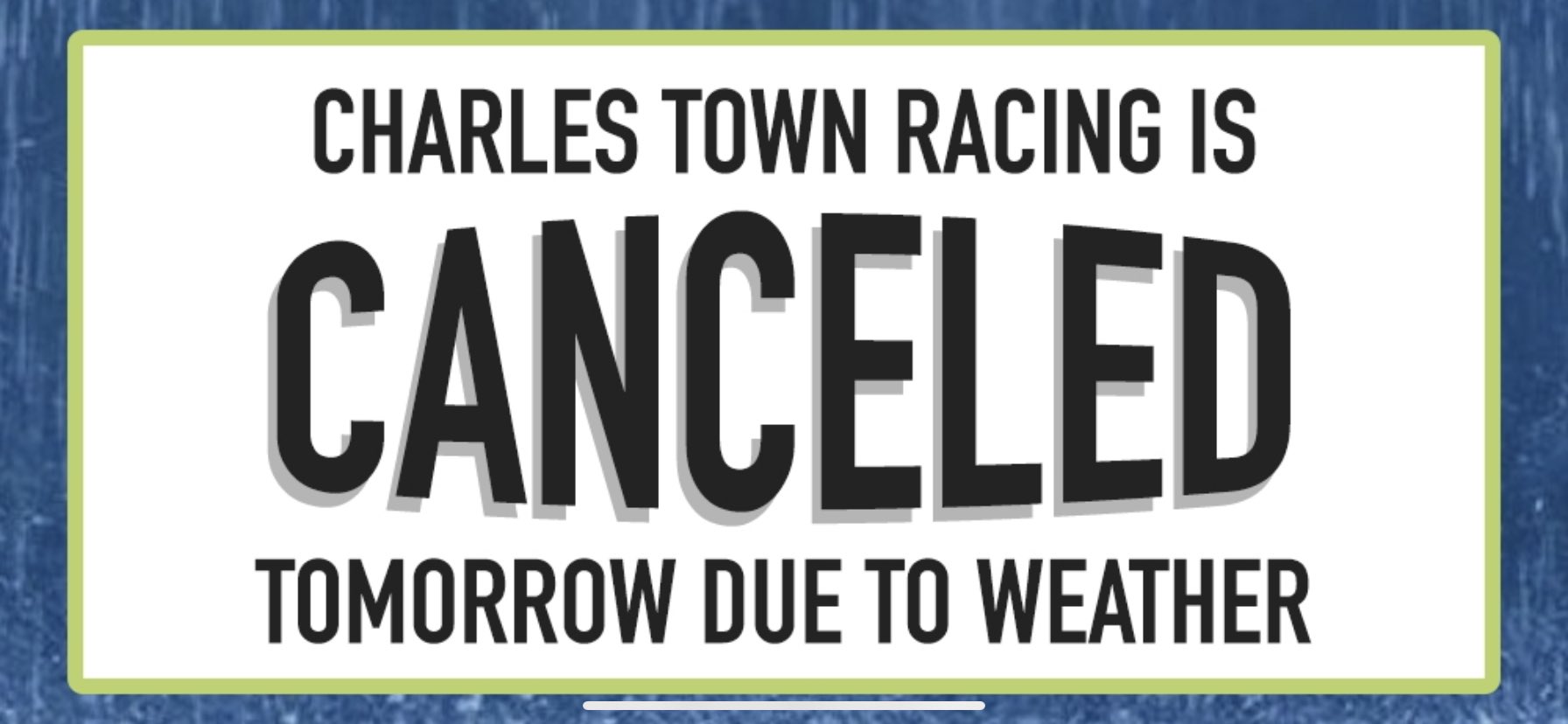 Charles Town Races Schedule 2022 Race Charles Town On Twitter: "Due To The Low Temperatures And High Winds  Forecast To Move Through The Area Tomorrow, Charles Town's Live Racing  Program Scheduled For Saturday Evening, January 29 Has