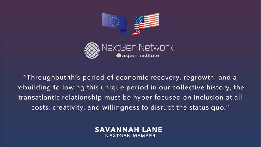 AspenIntlPart's tweet photo. What do the next generation of leaders see for the future of the #transatlanticrelationship? #NextGen member @SavannahMLane writes on the need for a more inclusive economy. Read the report: https://t.co/wWDRnXzve5 https://t.co/061SBpMTFl