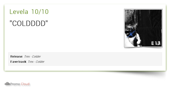 Levela supports: Trex - Colder 10/10 #newrelease pcl.la/KULCOY