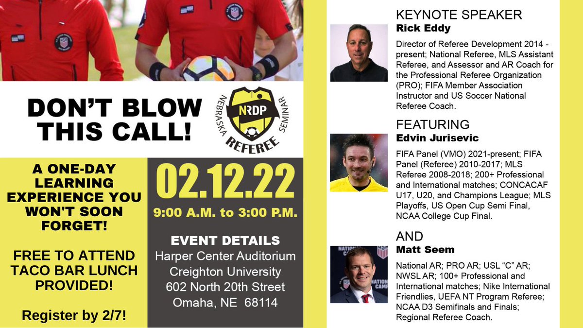NRDP_Soccer's tweet photo. Don't Blow This Call!
Register today for the FREE Nebraska Referee Seminar happening on 2/12! We have AMAZING speakers & sessions that will get you #readytoref in 2022!
Oh, did we mention the free tacos?
Find more information and register here: https://t.co/1FjEjVC0FR https://t.co/oQHMpU8KVI