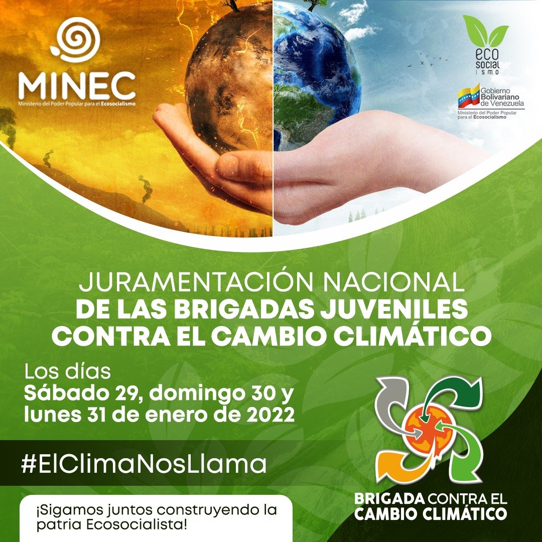 #Atención  Te invitamos este 29, 30 y 31 de enero a la Juramentación Nacional de las Brigadas Juveniles Contra el Cambio Climático, cuyo propósito es crear conciencia en la población venezolana y hacer un frente a esta crisis porque el #ClimaNosLlama. ¡Te esperamos! #28Ene
