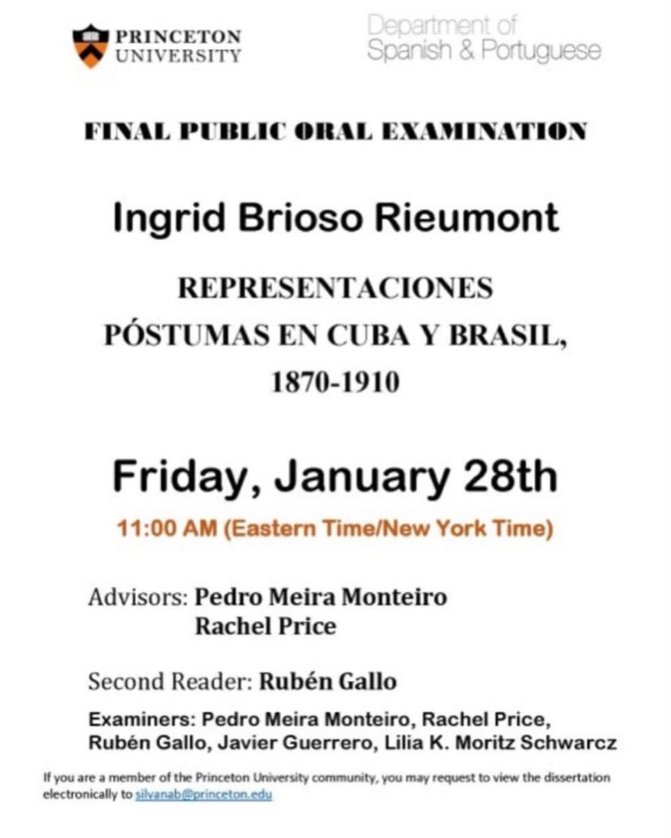 Congratulations to Ingrid Brioso Rieumont, who successfully defended her dissertation Representaciones póstumas en Cuba y Brasil, 1870 - 1970 this Friday 28 
Department of Spanish and Portuguese at <a href="/Princeton/">Princeton University</a>