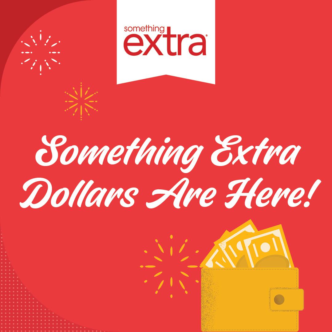 It's the most wonderful time of the quarter! Yes, it's Something Extra Dollars season again. If you're a Something Extra member, log in at raleys.com to claim your rewards or watch for your coupon in the mail.