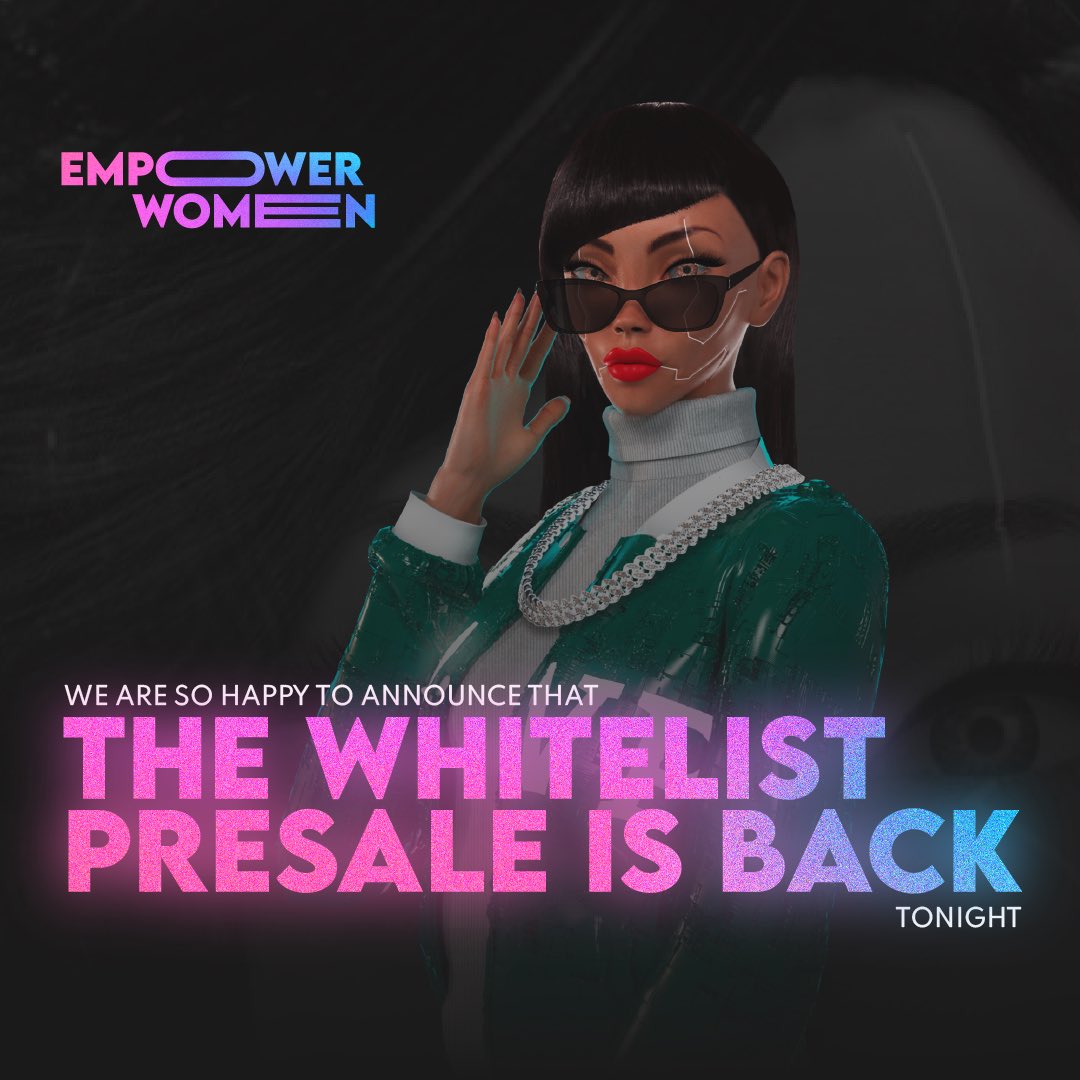 🟣THE WHITELIST PRESALE IS BACK🟣

▫️WE WILL OFFICIALLY LAUNCH ON FRIDAY, JANUARY 28th 11PM, GMT+1!

▫️We have all come together during this hard time and it payed of! Lets go back to the fun part🥳

💜MAKE SOME NOISE TO SHOW YOUR SUPPORT💜

discord.gg/empowerwomennf