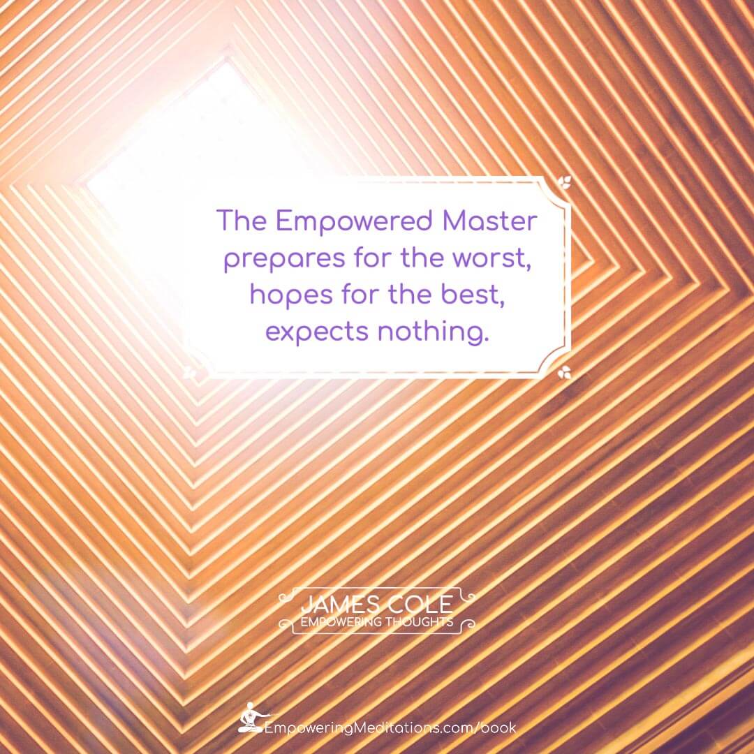 PowerMeditate's tweet photo. Prepare for the worst, hopes for the best, and expects nothing
Taken from my book Empowering Thoughts. Available now.
https://t.co/THtVqrFwTg
#Letgoofexpectations #Preparefortheworst #Preparefortheworsthopeforthebest https://t.co/9oHwioZQyF