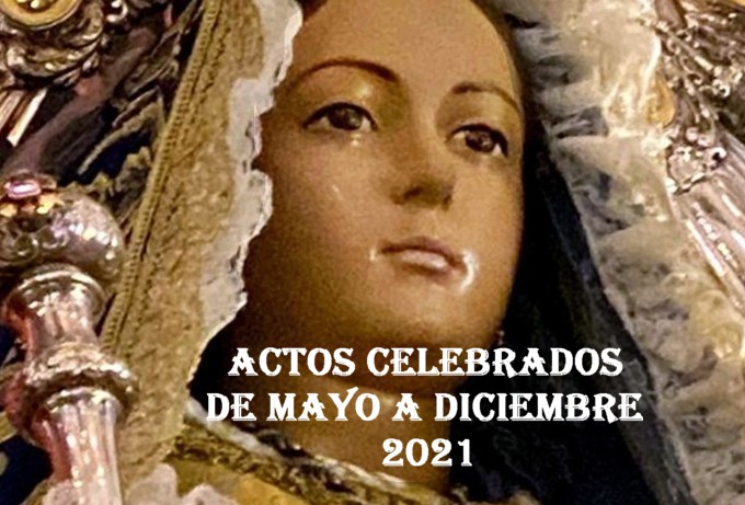 ACTOS CELEBRADOS DESDE MAYO A DICIEMBRE 2021 - virgendelinarejos.es/?p=4196