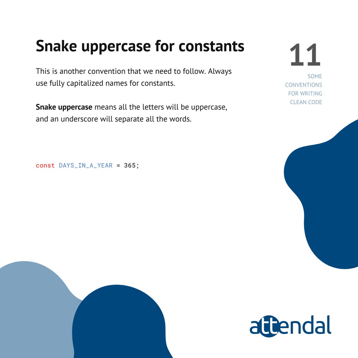 Conventions for writing clean code ↘️↘️↘️
Always use fully capitalized names for constants. Snake uppercase means all the letters will be uppercase, and an underscore will separate all the words

Part 11/12
#software #development #it #technology #javascript