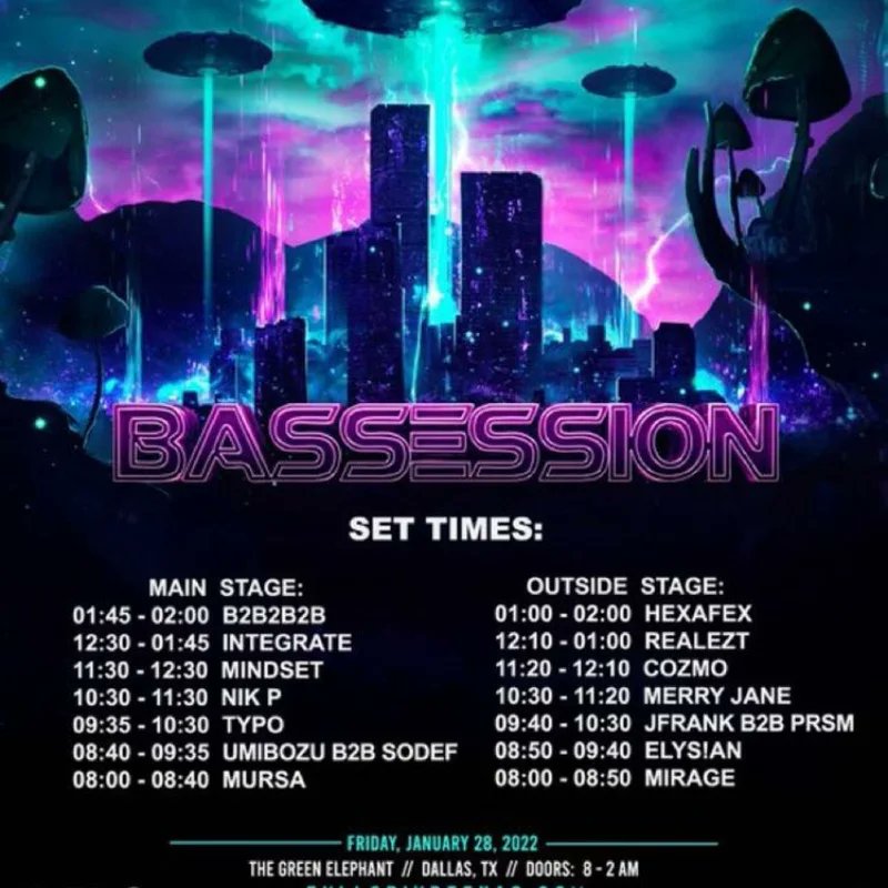 Set time for bassession 
Get your tickets now.
Shout-out <a href="/Plurizard/">Plurizard</a> <a href="/Nocturnal_Waves/">Nocturnal Waves</a> <a href="/GreenElephantTX/">The Green Elephant Dallas</a> . This will be a banger from start to finish