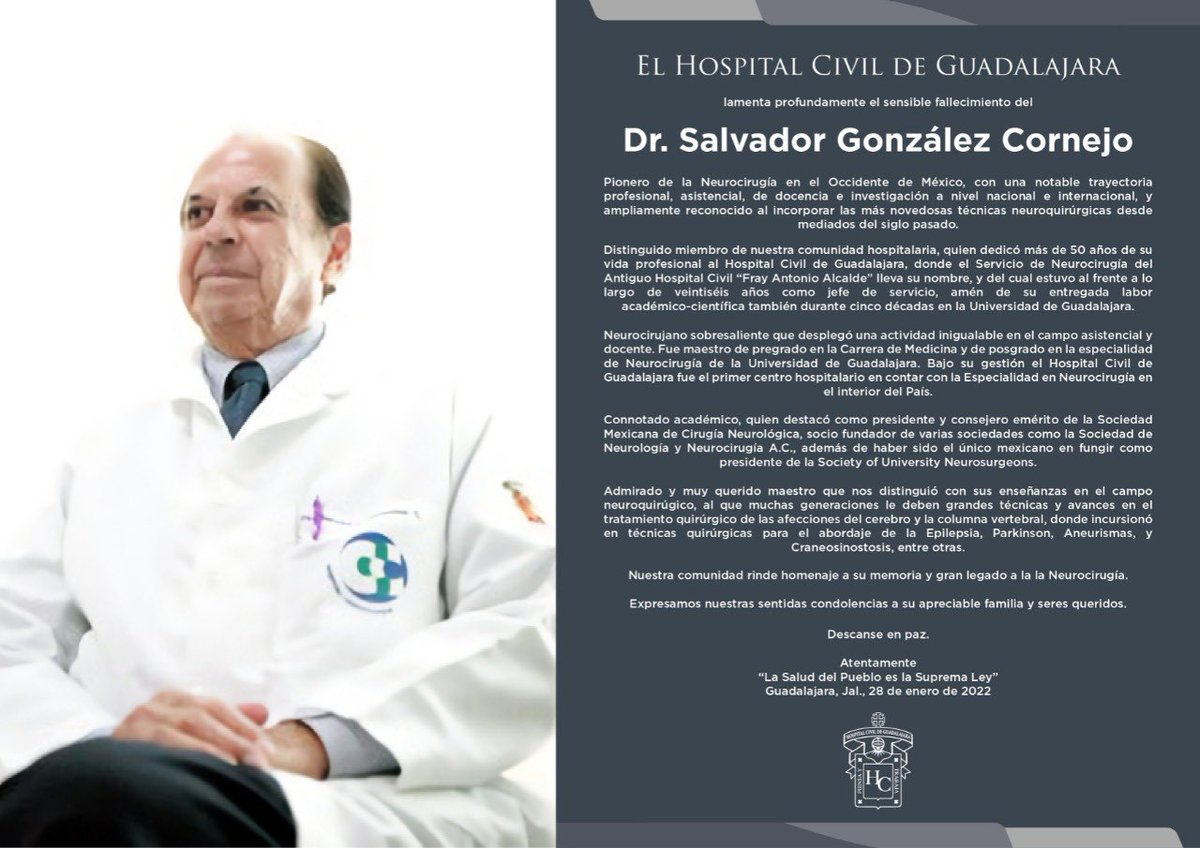 JaimeAndradeV's tweet photo. Sensible pérdida para la Neurocirugía en Jalisco y México al partir hoy nuestro  querido maestro, Dr. Salvador González Cornejo, pionero de la Neurocirugía y  sobresaliente en su entrega por más de 50 años a la asistencia, docencia e investigación en @HospitalCivil y @udg_oficial https://t.co/KJDnOhfecj