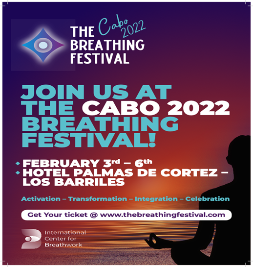 This is your invitation. Come on down to Cabo! 
Learn and practice the latest breakthroughs, the most recent developments, and current best practices in Breathwork.
All the info at
thebreathingfestival.com