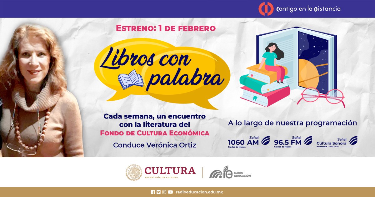 Estamos de #Estreno ✨ 

A partir del 1 de febrero, escucha #LibrosConPalabra 🗨️📚 un encuentro con la literatura del <a href="/FCEMexico/">Fondo de Cultura Económica</a> y la guía de <a href="/VerOrtizTV/">Veronica Ortiz Lawrenz</a> 🎙️

Disfrútalas a lo largo de nuestra programación por 1060 AM, 96.5 FM #CDMX | 104.3 FM #Hermosillo