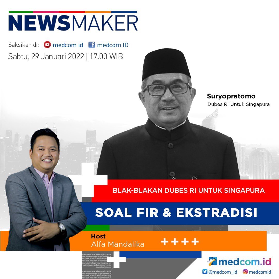 DubesRI_SG's tweet photo. Menjaga kedaulatan udara &amp; hukum NKRI. Saksikan NEWSMAKER sore ini di platform Youtube &amp; Facebook @medcom_id 
.
.
#newsmaker #RISing #IniDiplomasi #IndonesianWay #Leadersretreat https://t.co/klqPagxXnM