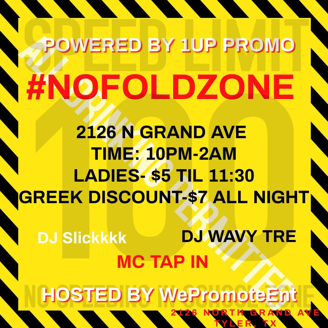 BWFBlacc's tweet photo. THIS WEEKEND
#NOFOLDZONE
1/28 TONIGHT!!!!
S/o @1UPPromo
50 Grand!! 2126 N Grand Ave
10pm-2am
Ladies $5 till 11:30
$7 Greek DISCOUNT ALL NIGHT!
#WelcomeToTizzleLand2
1/29 SATURDAY
@AyooTizzle22 @damnshesdark
200 Jell-O shots
Club Flamingo 10737 FM 14 Tyler,Tx https://t.co/mzrbjheIub