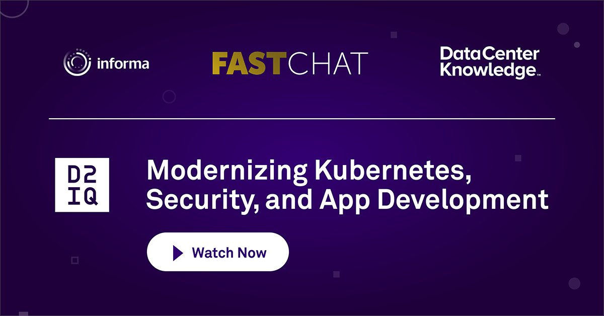 D2iQ's tweet photo. Our new #FastChat with #Informa tackles Modernizing #Kubernetes, #Security, and App Development. Check it out: https://t.co/yKuofsmEwB https://t.co/8QPCTE4jba