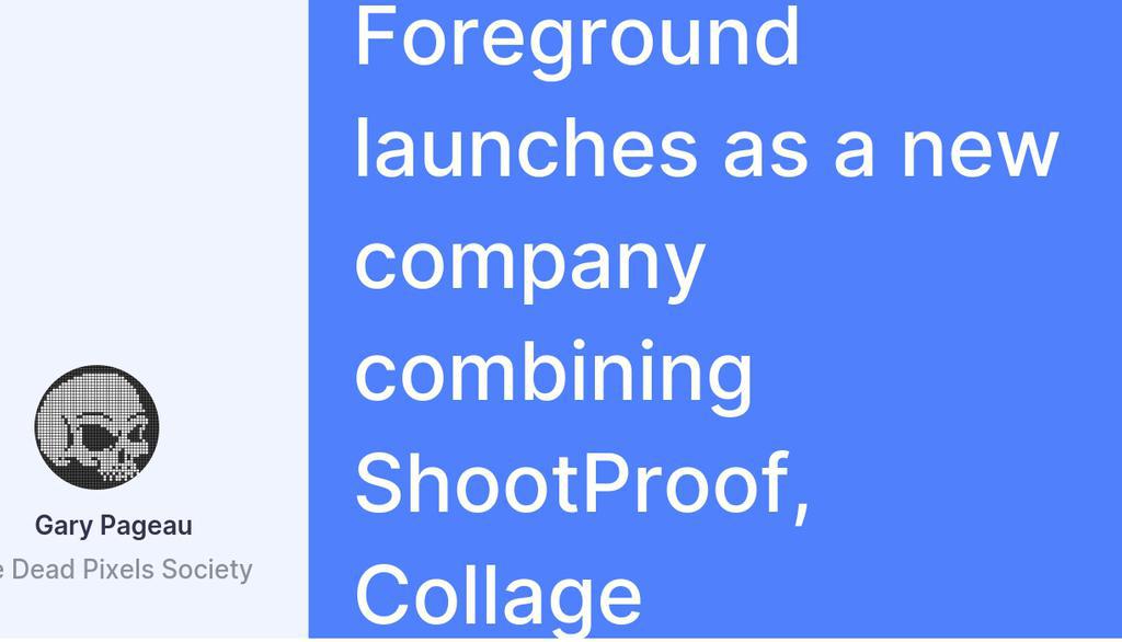 DeadPixelsSocty's tweet image. Foreground will also continue the suite of brands previously acquired by Shootproof: photo studio management provider Táve, custom photo product provider Design Aglow, and Cole&apos;s Classroom.

Read more 👉 bit.ly/3flpqVB

#ShootProof #DesignAglow #Foreground