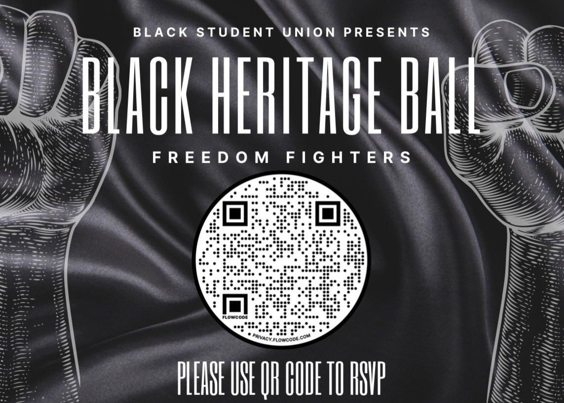 The moment we’ve all been waiting for! Black Heritage Ball returns Saturday, February 26th, and this year’s theme is Freedom Fighters!  

The dress code is FORMAL ATTIRE, it is a ball after all. 

Make sure you use the QR code to RSVP. We look forward to seeing you there!
