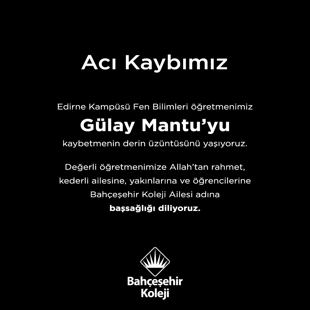 bahcesehir_k12's tweet photo. Acı Kaybımız… https://t.co/tDbqunw55K