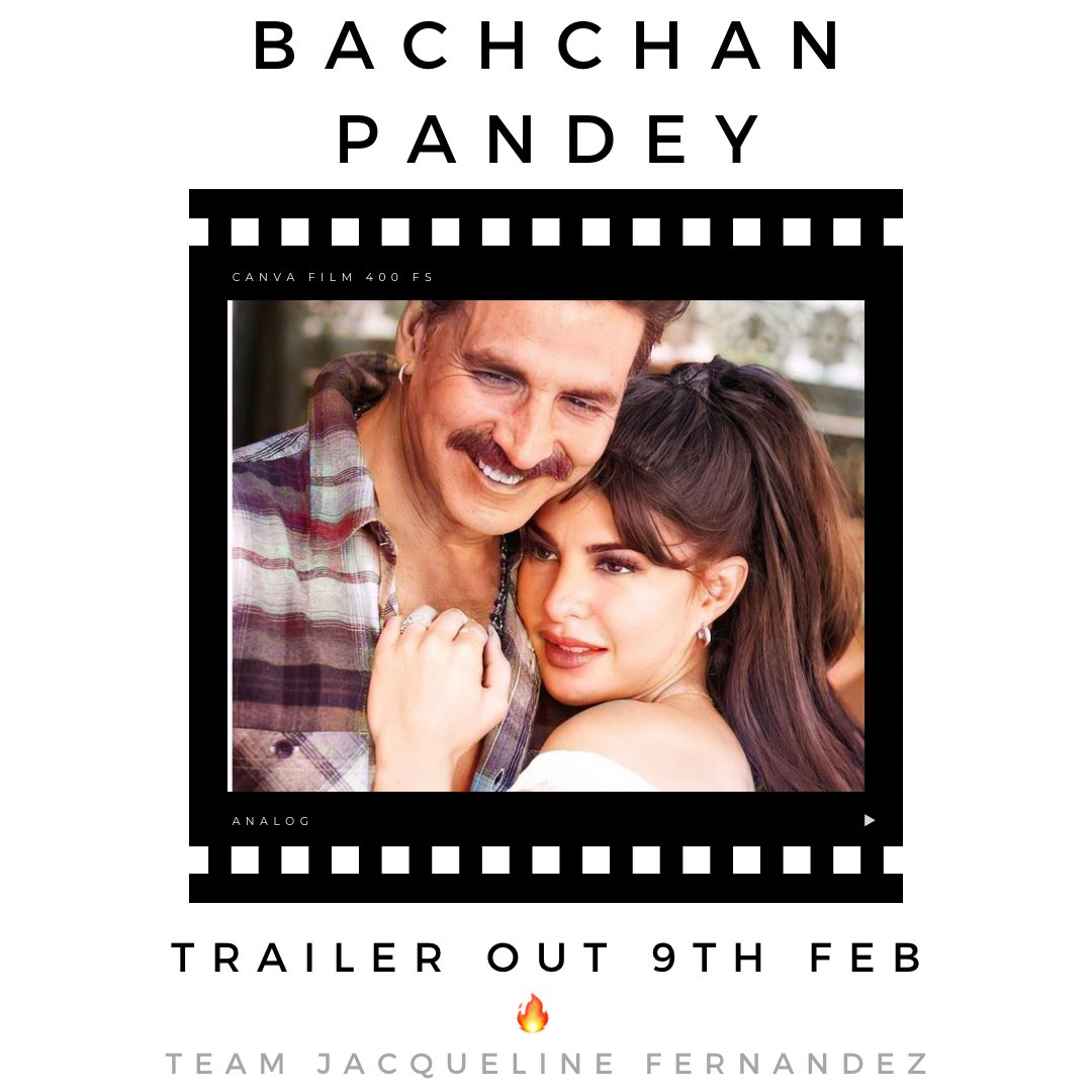 TeamJaquelinee's tweet photo. The much awaited #BachchanPandey trailer will be out on 9th February ! It is a huge buzz around the movie right now so @akshaykumar @kritisanon @Asli_Jacqueline starrer will be a huge hit ! 
Brace Yourselves 🔥 https://t.co/qkkd7mR3yL