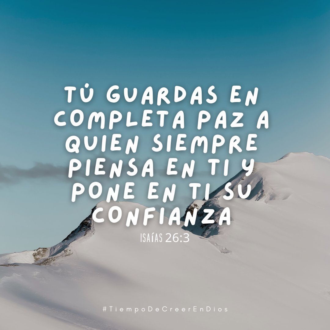 DiosTeDicee's tweet photo. "Tú guardarás en completa paz a aquel cuyo pensamiento en ti persevera; porque en ti ha confiado". 

Isaías 26:3 

#DiosDePaz
#TiempoDeCreerEnDios 
#DiosTeDice 
#JesúsTeAma 
#DiosEsAmor https://t.co/LuKzWXUumR