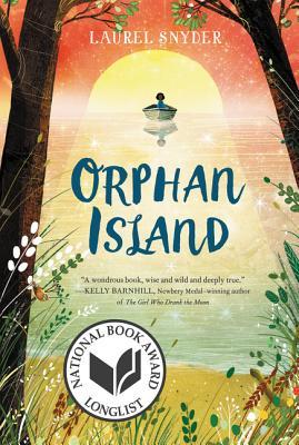 orphan island by laurel snyder orphan island by laurel snyder