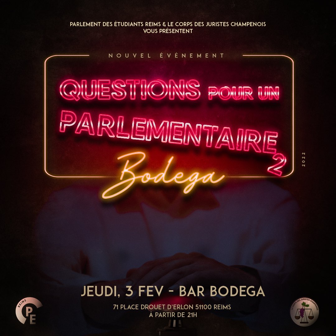 PEReims's tweet image. Le Parlement des Etudiants de Reims et le Corps des Juristes Champenois vous présentent et vous convient à la seconde édition de Questions pour un Parlementaire jeudi 3 février au bar Bodega à partir de 21h.

Inscription obligatoire : forms.gle/13Hh31YoHX9Av5…