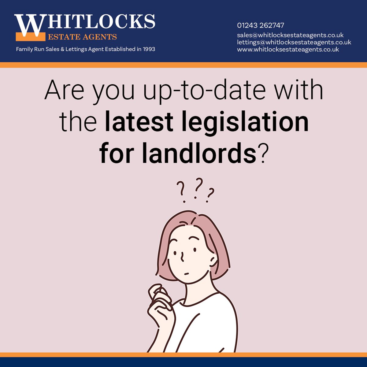 With rules and regulations for landlords constantly changing, are you up-to-date? 

With legislation seemingly changing on a monthly basis, it’s important that you stay up to date.

Get in touch with us today to find out the latest in the lettings sector: whitlocksestateagents.co.uk/contact-us