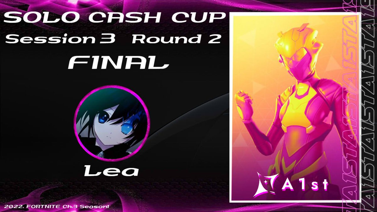 SOLO CASH CUP
Session 3  Round 2

1/30  13:00~16:00

@lleafn_ 

Do your best !　
#A1stwin