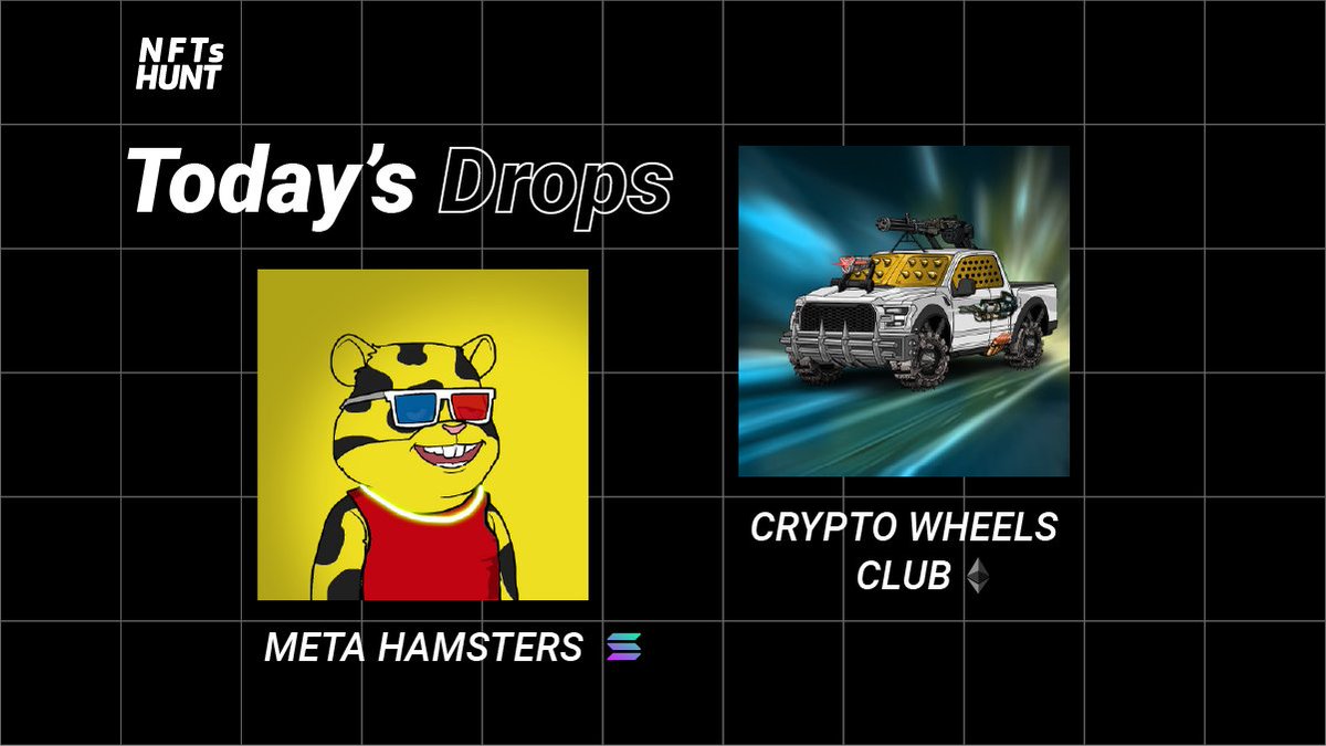 Frens 👋 Check these NFTs minting today:

<a href="/metahamsters/">Meta Hamsters | SOLD OUT</a> on #Solana

<a href="/CWCNFT/">Crypto Wheels Club</a> on #Ethereum

#NFT #NFTs #NFTCommunity #nftcollector #NFTdrops