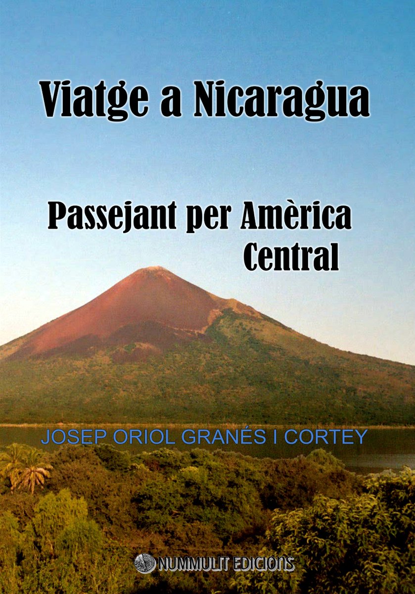 NummulitEd's tweet photo. NUMMULIT Edicions: Viatge a Nicaragua. Passejant per Amèrica Central. https://t.co/6K5ZBqLv6V #viatgeanicaragua #nicaragua #costarica #guatemala #llibres https://t.co/XMKnjjrPla