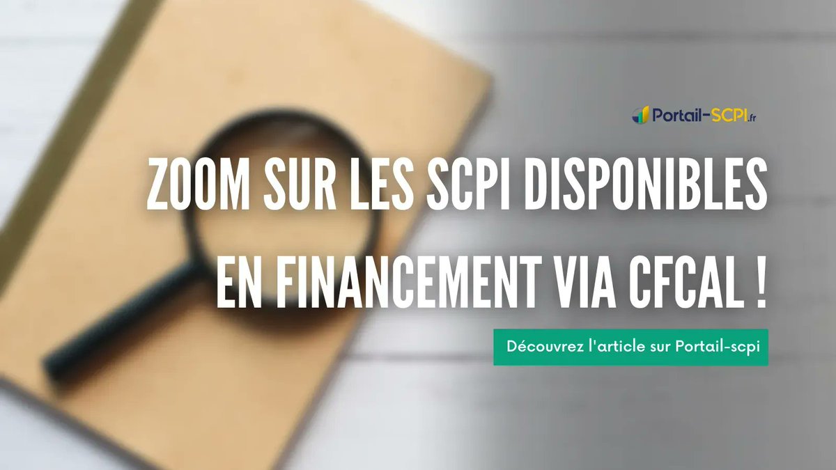 PortailScpi's tweet photo. 🔍 Zoom sur les #SCPI disponibles en financement via #CFCAL ➡️  https://t.co/XCNzuih1p0

#immobilier #patrimoine #investissement #pierrepapier https://t.co/AmoxiaUcMG