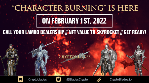 CryptoBlades's tweet photo. 🔥Character Burning Is HERE🔥

📅Character Burning goes LIVE on Tuesday, February 1st, 2022! Call your Lambo dealership, #CryptoBlades NFTs value to Skyrocket!🚀

🙌GET READY!

#Crypto #SKILL #KING #PlayToEarn #ToTheMoon #Metaverse #Omnus #GameFi https://t.co/kA8D2irSDt