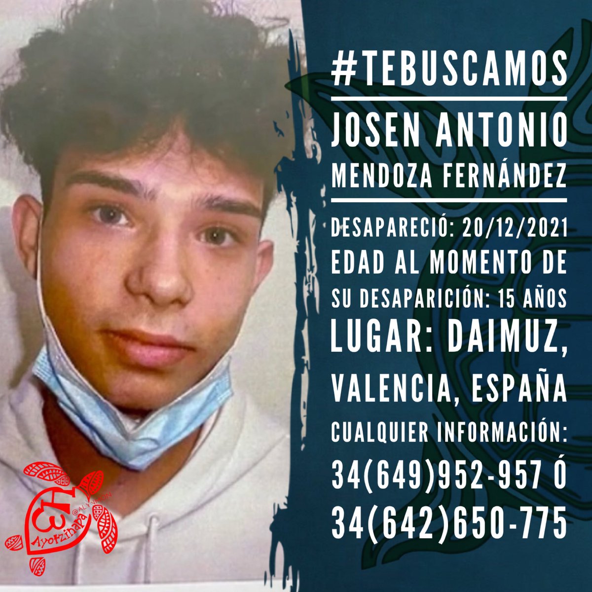 sumalen59's tweet photo. #TeBuscamos
#JosenAntonioMendozaFernández
Desapareció: 20/12/2021
Edad al momento de su Desaparición: 15 años
Lugar: #Daimuz #Valencia #España
Cualquier Inf. Fis: 34(649)952-957 ó 34(642)650-775
#PaseDeLista11am con @Drago237 https://t.co/tbSCQPIq0R