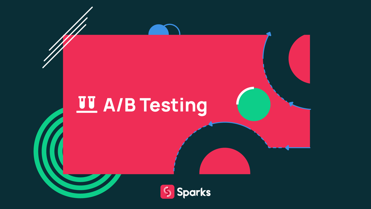 An important feature in Sparks is the ability to A\B test your messaging. This practice is commonplace in marketing but less so in L&amp;D. It's a great way to validate your assumptions as you look to increase engagement.